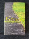 Nietzsche &ndash; Dincolo de bine si de rau