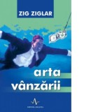 Arta vanzarii - Zig Ziglar