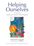 Helping Ourselves Guide to Traditional Chinese Food Energetics