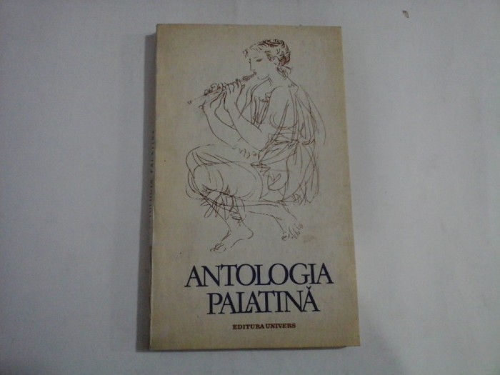 ANTOLOGIA PALATINA - Bucuresti, 1988