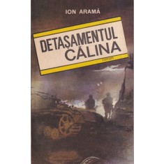Ion Arama - Detasamentul Calina