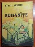 Romanite - Mihail Ganescu, 1985 - Carte Poezii Copii - Editie Originala - 40 Pagini