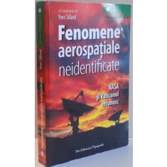 FENOMENE AEROSPATIALE NEINDENFICATE , NASA SI VATICANUL RECUN OSC DE YVES SILLARD , 2008