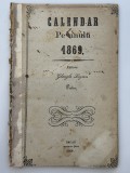 Calendar pe anul 1869 Editura Gheorghe Lazariu 1868 Bacau Imprimeria Tutu Editore document istoric almanah vechi Romania