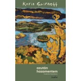Azut&aacute;n hazamentem - Karin Smirnoff