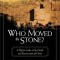 Who Moved the Stone?: A Skeptic Looks at the Death and Resurrection of Christ