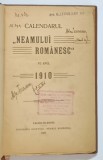CALENDARUL &amp;quot, NEAMULUI ROMANESC &amp;quot, PE ANUL 1910 , 1909