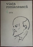 VIATA ROMANEASCA NR. 4/1970 (CENTENAR LENIN)[Banus/Georgescu/Ivasiuc/Porumbacu+]