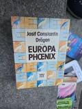 Europa Phoenix - Josif Constantin Drăgan