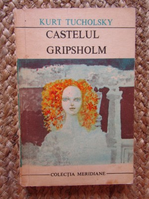 KURT TUCHOLSKY - CASTELUL GRIPSHOLM foto