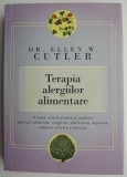 Terapia Alergiilor Alimentare - Ellen W. Cutler - Tratament Naturist