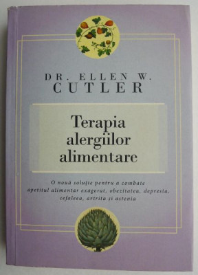 Terapia alergiilor alimentare - Ellen W. Cutler foto