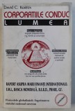 CORPORATIILE CONDUC LUMEA de DAVID C. KORTEN , 1995