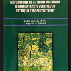 Farmacologie EXTRACTE VEGETALE TERAPEUTICE Metodologie de Obtinere Orientata