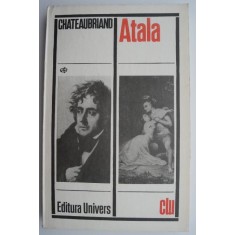Atala. Rene. Aventurile ultimului Abenceraj &ndash; Chateaubriand