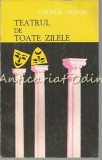 Cumpara ieftin Teatrul De Toate Zilele - George Genoiu, Junimea, 1980, Cinematografie, Iasi, Carte, Romana, Brosata