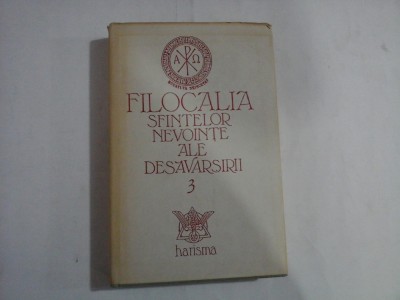 FILOCALIA SFINTELOR NEVOINTE ALE DESAVARSIRII - DUMITRU STANILOAE - vol. 3 foto