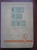 Metodica Predarii Aritmeticii: Scoala Generala 8 Ani - Gh. Schneider, Ed. Didactica si Pedagogica 1965, 462 Pagini
