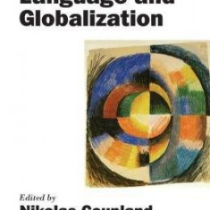 The Handbook of Language and Globalization | Nikolas Coupland