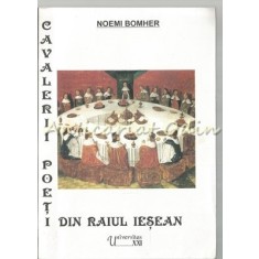 Cavalerii - Poeti Din Raiul Iesean - Noemi Bomher