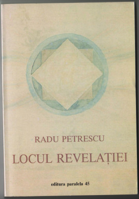 Radu Petrescu - Locul revelatiei foto