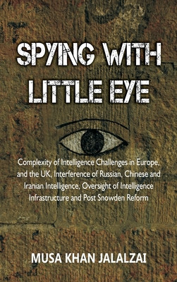 Spying with Little Eye: Complexity of Intelligence Challenges in Europe, and the UK, Interference of Russian, Chinese and Iranian Intelligence foto