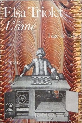 L&amp;#039; age de nylon. L&amp;#039;ame - Elsa Triolet foto