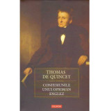 Thomas de Quincey - Confesiunile unui opioman englez - 134574