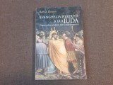 BART EHRMAN, EVANGHELIA PIERDUTA A LUI IUDA. DESPRE TRADATOR SI TRADARE...