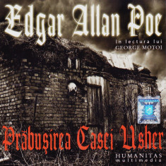 CD Audiobook: Edgar Allan Poe - Prabusirea Casei Usher ( lectura: George Motoi )