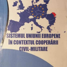 SISTEMUL UNIUNII EUROPENE ÎN CONTEXTUL COOPERĂRII CIVIL-MILITARE, M. PĂUNESCU