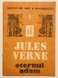 Eternul Adam, Jules Verne, 1991.