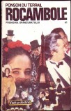 Rocambole Vol. 41 - Ponson du Terrail, Editura Logos 1993, Carte Politista, Limba Romana, Colectia Vieti si Destine