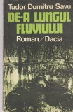 Tudor Dumitru Savu - De-a lungul fluviului