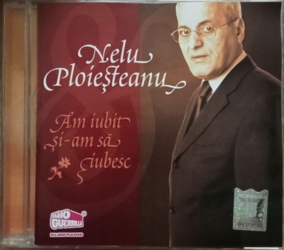 CD Nelu Ploieșteanu &amp;ndash; Am iubit si-am să iubesc foto