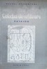 Colectia de Cositoare. Catalog - Anamaria Haldner, Sibiu 1972, Album Arta, 102 pagini