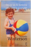 DE CE SA FII FERICITA CAND POTI FI NORMALA de JEANETTE WINTERSON, 2015