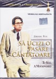 DVD Film de colectie: Sa ucizi o pasare cantatoare ( versiune restaurata; SIGILAT - vezi descriere )