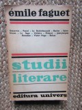 Emile Faguet - Studii Literare, Editura Univers, Literatura, Critica Literara, limba romana