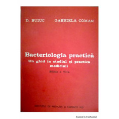 Bacteriologia practica: Un ghid in studiul si practica medicinii-D. Buiuc, Gabriela Coman