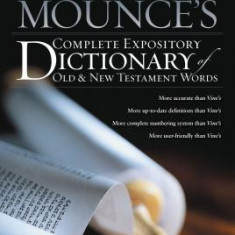 Mounce's Complete Expository Dictionary of Old & New Testament Words