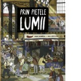 Prin pietele lumii - Vasile Ernu, Maria Bahareva