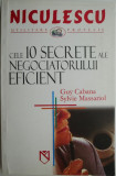 Cele 10 secrete ale negociatorului eficient &ndash; Guy Cabana, Sylvie Massariol
