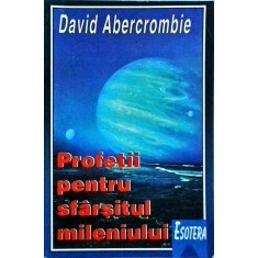 David Abercrombie - Profetii pentru sfarsitul mileniului