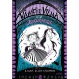 V&aacute;mpyr Vilma &eacute;s az &uacute;rikornisok - Laura Ellen Anderson