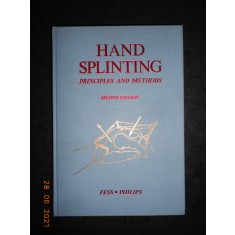 ELAINE EWING FESS - HAND SPLINTING. PRINCIPLES AND METHODS (902 illustrations)