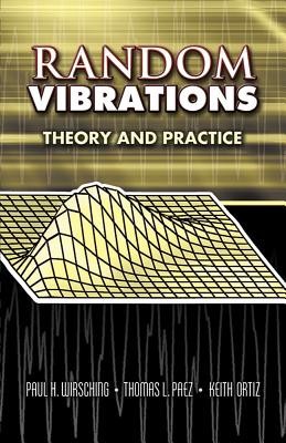 Random Vibrations: Theory and Practice foto