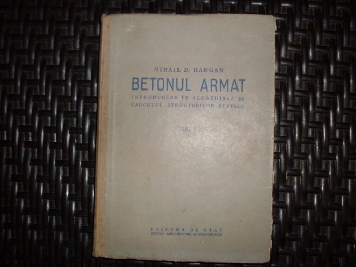 Betonul Armat - Mihail D. Hangan , 20674