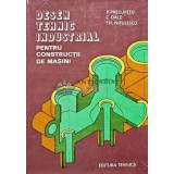 Desen tehnic industrial pentru constructii de masini - Paul Precupetu (AC4)