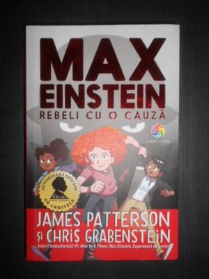 James Patterson, Chris Grabenstein - Max Einstein. Rebeli cu o cauza (2020) foto